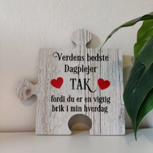 Verdens bedste Dagplejer-Tak fordi du er en vigtig brik i min hverdag